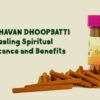 Sacred Havan Dhoopbatti Revealing Spiritual Significance and Benefits